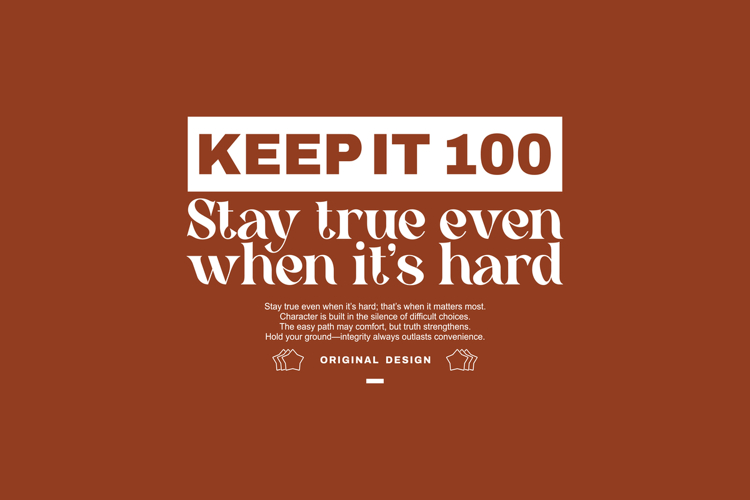 Keep it 100 Urban Typography T-shirt Design example image 1