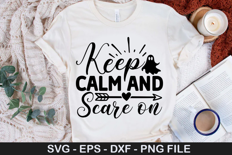 Keep Calm and Scare on - Halloween SVG Design