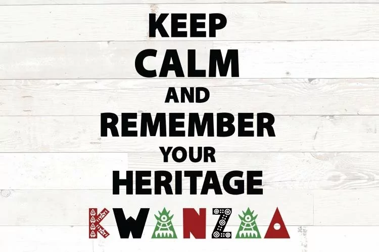 Keep Calm remember your heritage, African svg, Kwanzaa