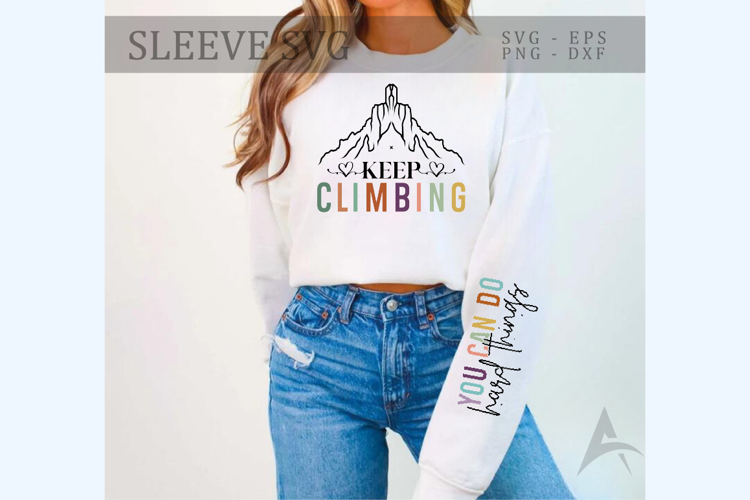 Keep climbing Sleeve SVG, Motivational Quote SVG
