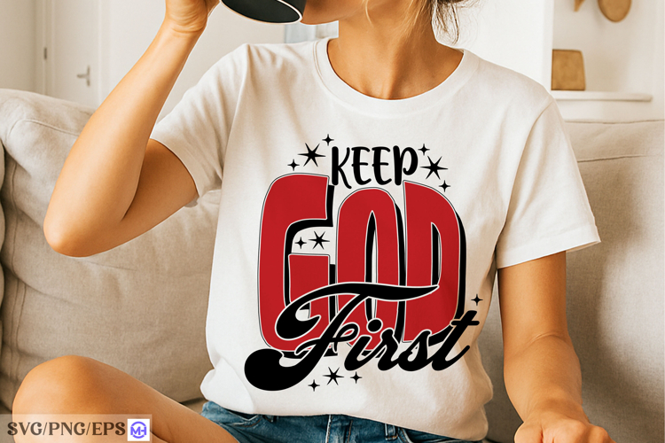 Keep God First Inspirational Christian Quote for Daily Life