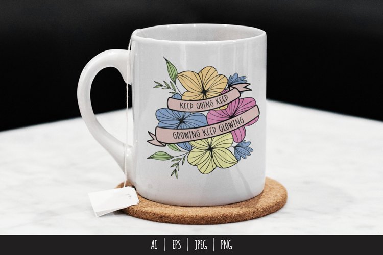 Keep Going, Keep Growing, Keep Glowing Floral Quotes PNG example image 1