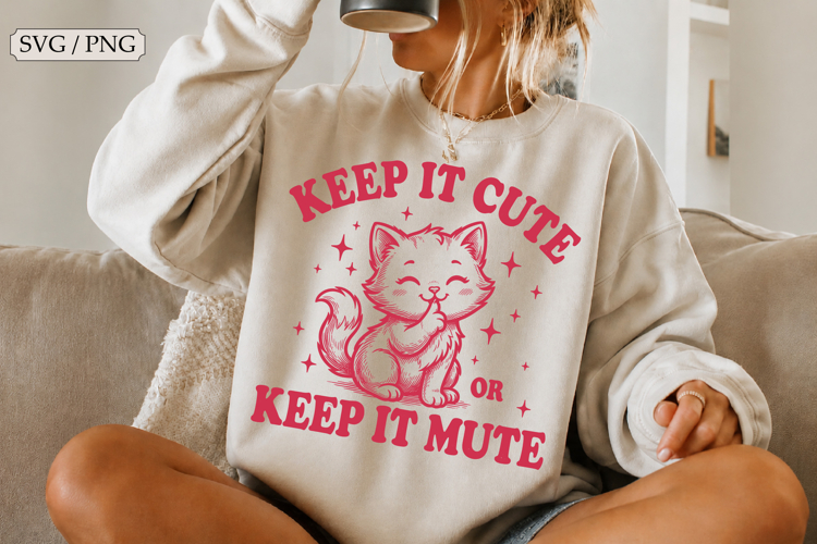Keep It Cute Keep It Mute SVG, Funny Cat Cut File Design