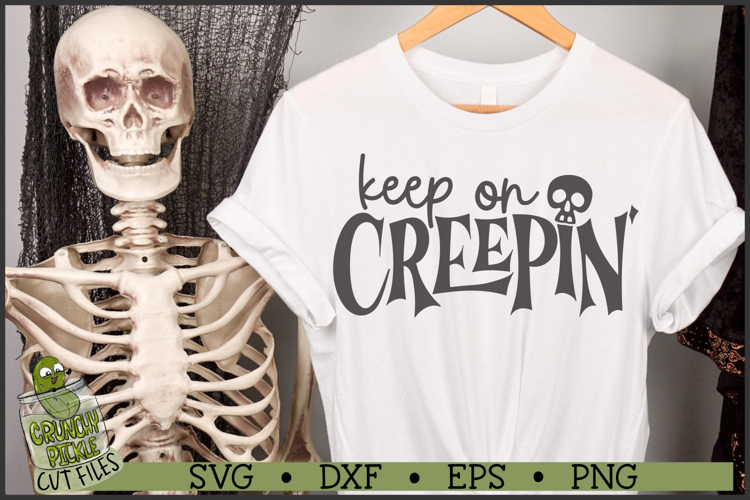 Keep On Creepin SVG File