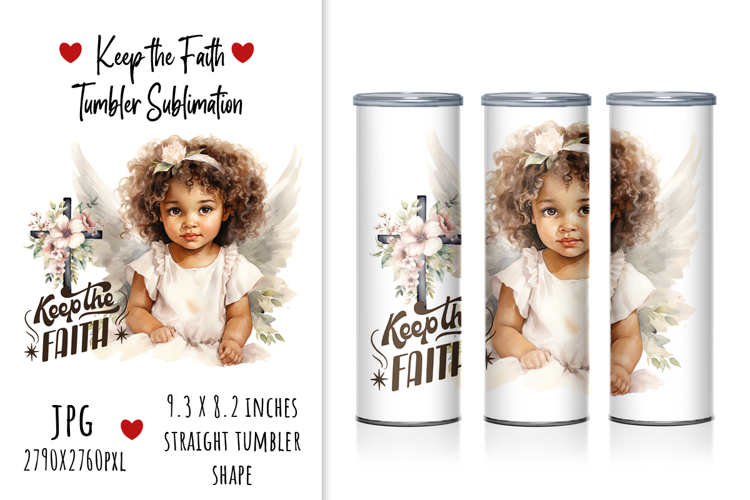 "Keep the Faith" Tumbler Sublimation