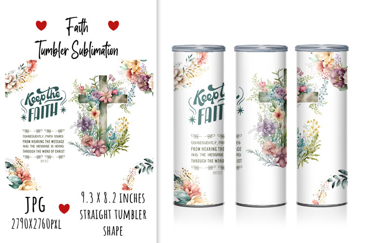  lettering, quotes, cute, printable, keep the faith, quotes, tumbler design, sublimation, tumbler, watercolor tumbler, design, god, illustration, artistic, jesus, floral, gift