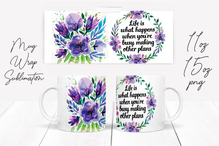 Watercolor Floral Happening Saying Quote Mug Wrap Design example image 1