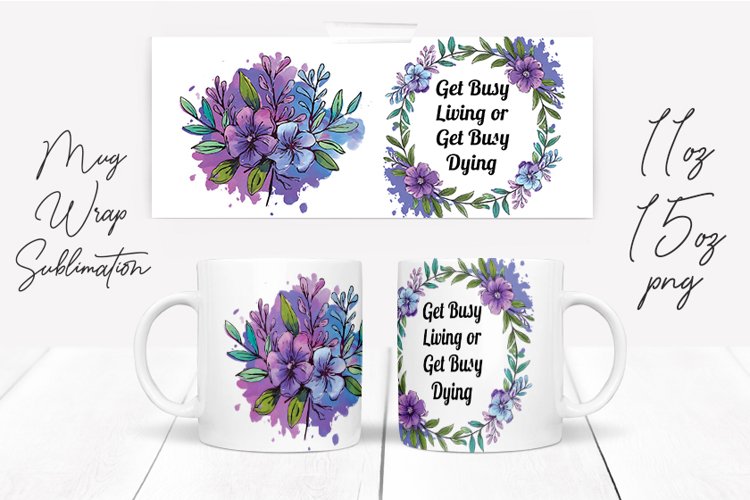 Watercolor Floral Happening Saying Quote Mug Wrap Design example image 1