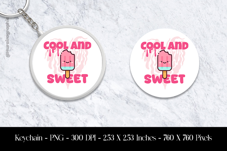 Cool and Sweet Keychain Sublimation Design PNG