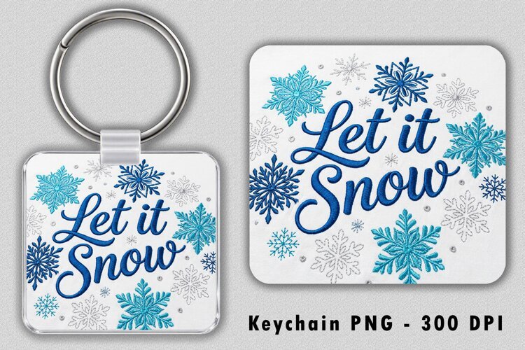 Let It Snow Keychain Sublimation PNG 300 DPI example image 1