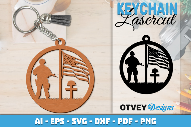Keychain Soldier memorial Patriotic 4 th July Lasercut