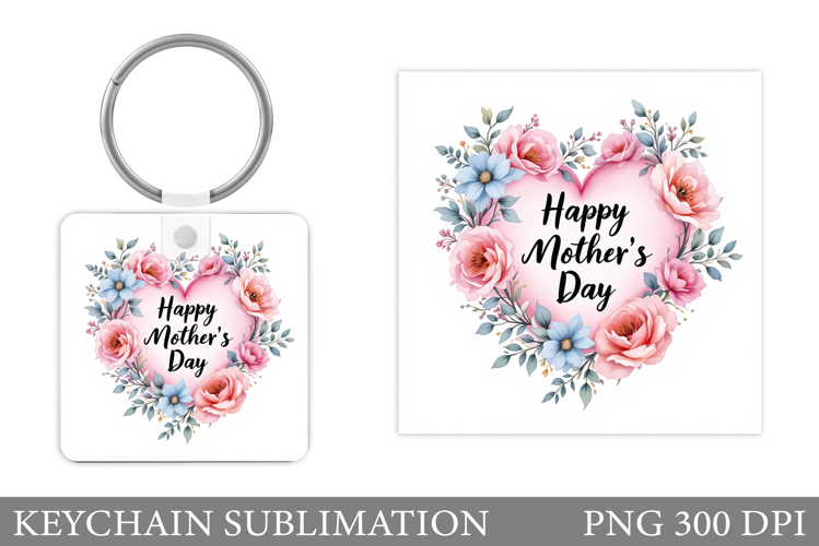 Mothers Day Keychain Design. Mothers Day Sublimation