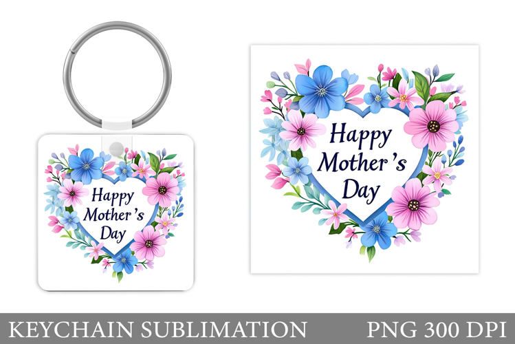 Mother's Day Keychain. Mother's Day Keychain Sublimation
