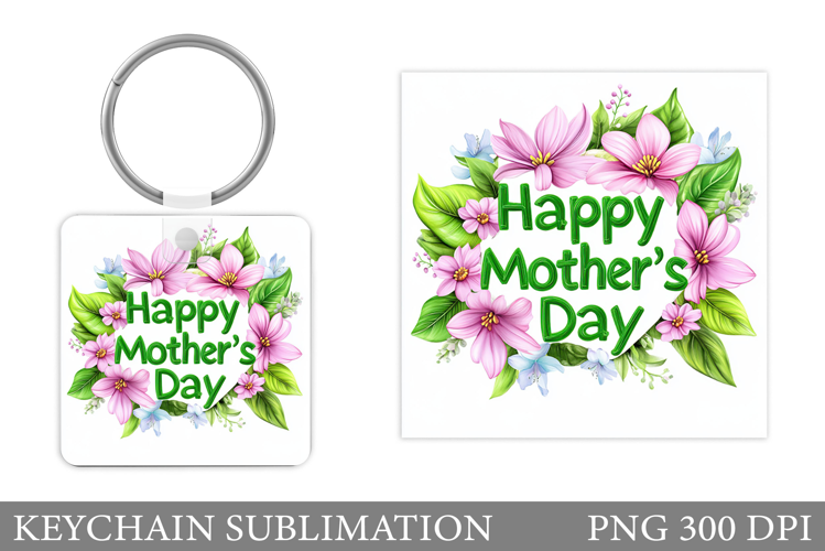 Mother's Day Keychain. Mother's Day Sublimation