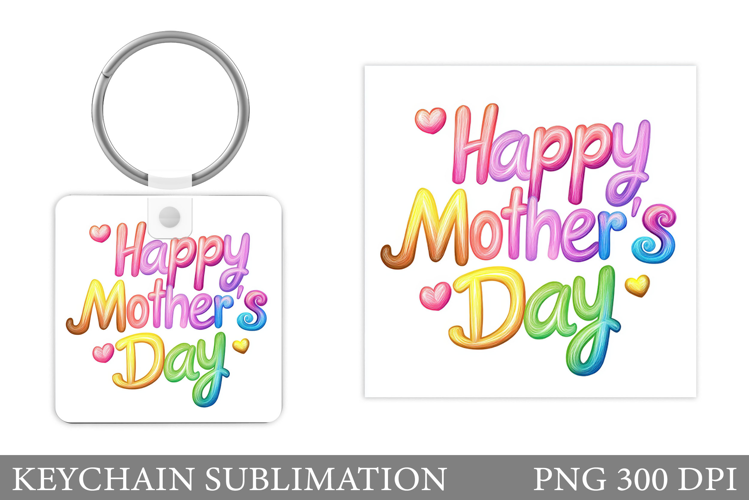 Mother's Day Keychain Design. Mother's Day Sublimation