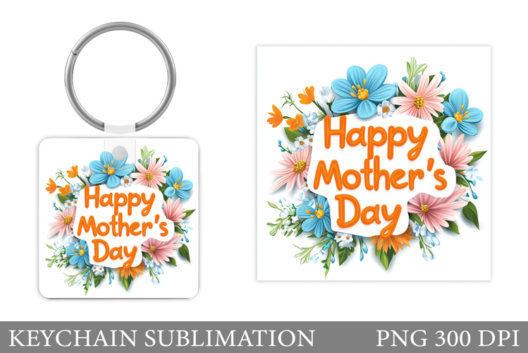 Mother's Day Keychain. Mother's Day Sublimation