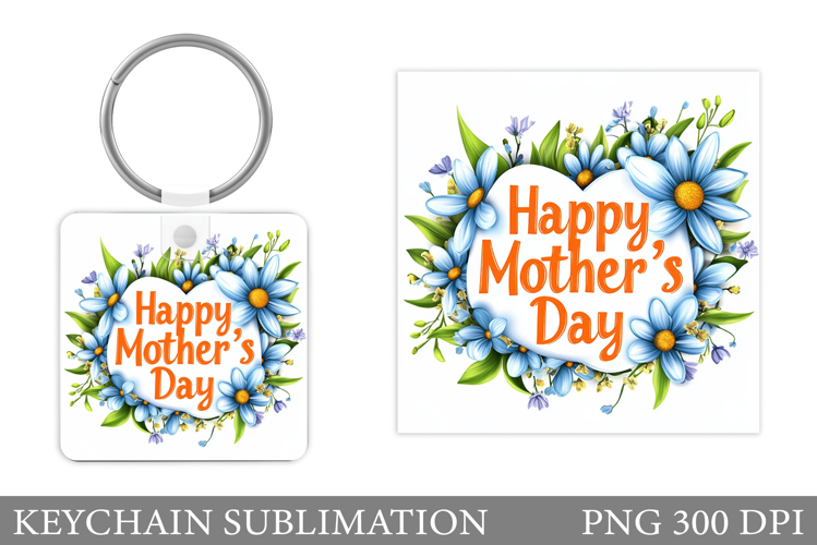 Mother's Day Keychain. Mother's Day Keychain Sublimation