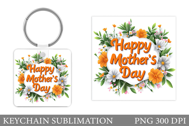 Mother's Day Keychain Design. Flowers Keychain Sublimation