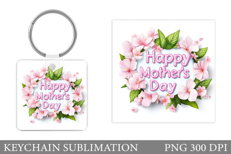 Mother's Day Keychain. Mother's Day Keychain Sublimation
