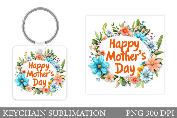 Mother's Day Keychain Design. Mother's Day Sublimation