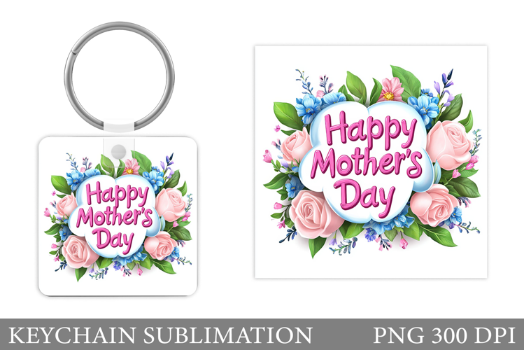Mother's Day Keychain. Mother's Day Keychain Sublimation