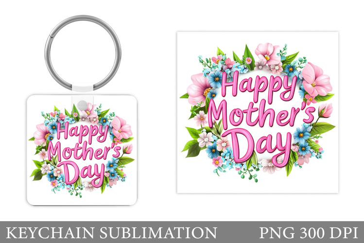 Mother's Day Keychain Design. Mother's Day Sublimation