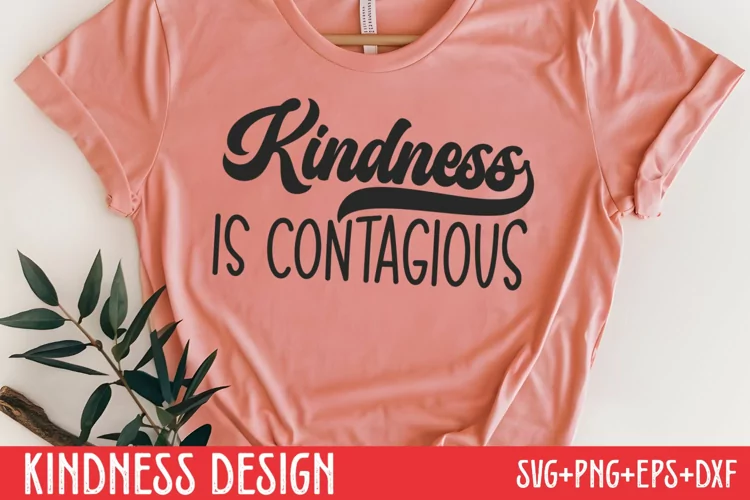 Kindness is contagious SVG