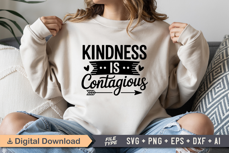 Kindness Is Contagious SVG | Kindness SVG | Be Kind SVG
