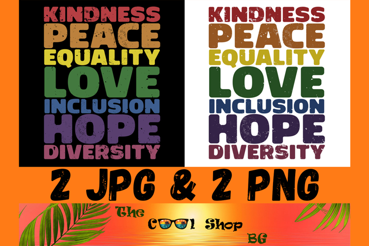 Kindness Peace Equality Love Inclusion Hope Diversity Png