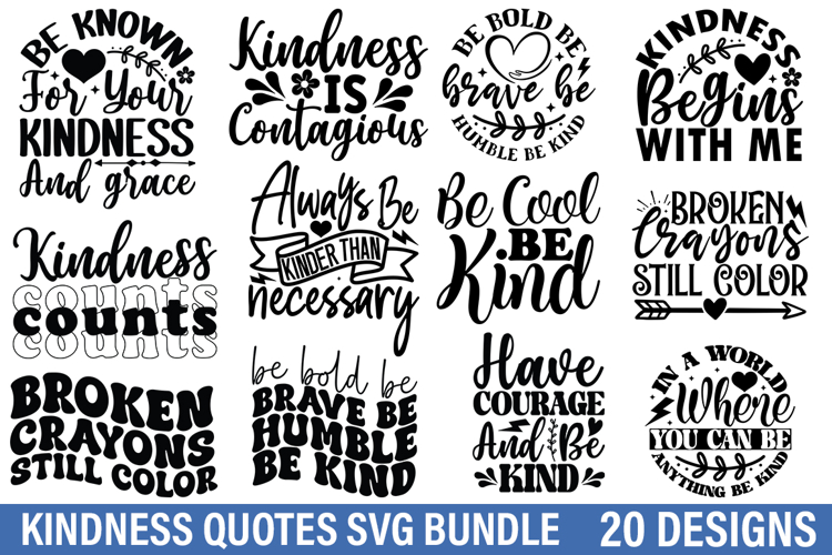 Kindness SVG Bundle - Kindness Quotes Design ,Kindness Quote
