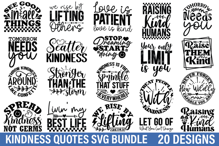 Kindness SVG Bundle - Kindness Quotes Design ,Kindness Quote