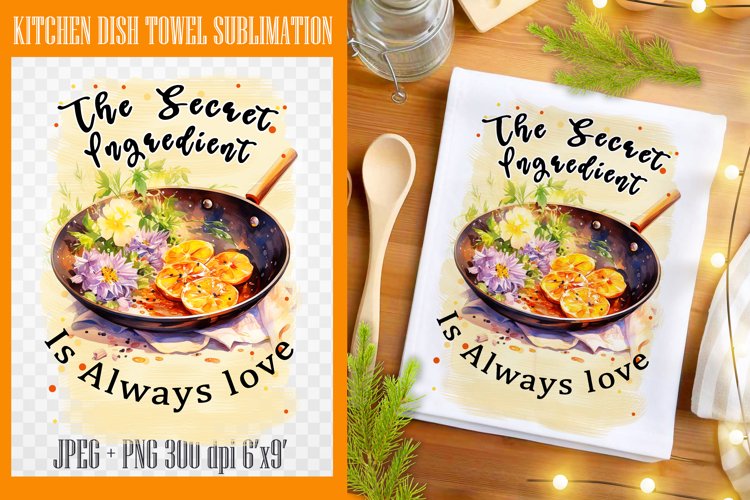 The secret ingridient is always love| Kitchen Dish Towel Su