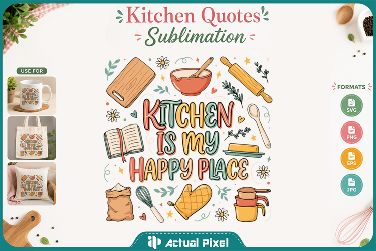 Kitchen Quotes Sublimation Design SVG