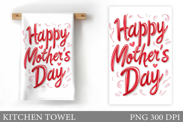 Mother's Day Kitchen Towel. Mother's Day Sublimation