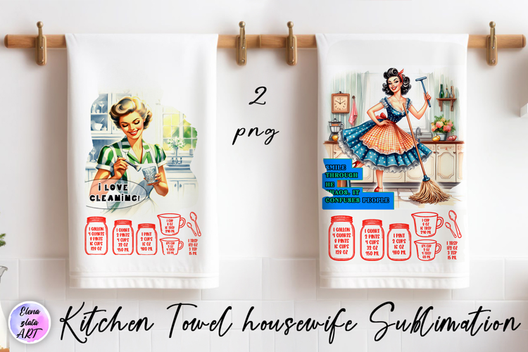 Kitchen Towel housewife Sublimation Design | sarcastic
