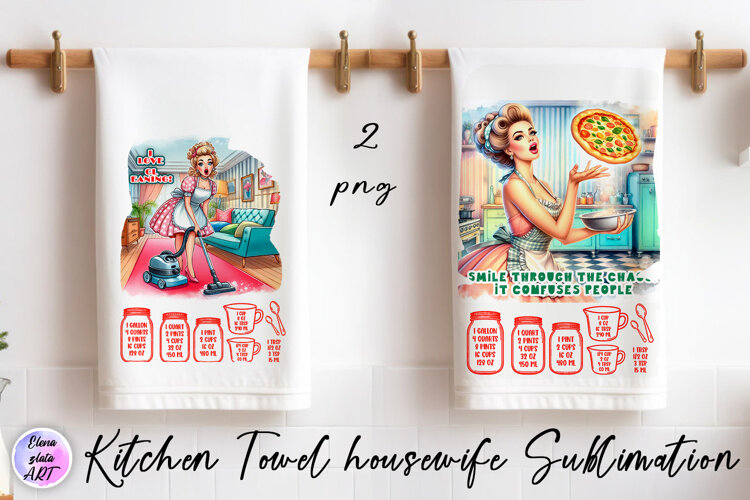 Kitchen Towel housewife Sublimation Design | sarcastic example image 1