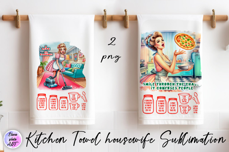 Kitchen Towel housewife Sublimation Design | sarcastic