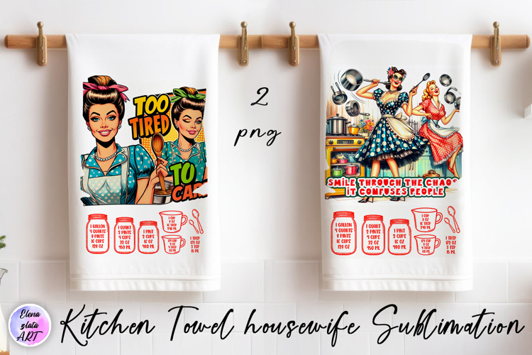 Kitchen Towel housewife Sublimation Design | sarcastic