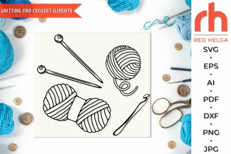 Knitting Needles SVG, Crochet Hook DXF, Yarn Ball Cut File