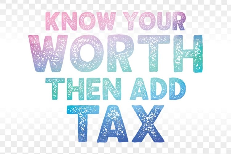 Know Your Worth Then Add Tax Quotes Know Your Worth Then Add Tax, Quote Png Sublimation (1677245) | Sublimation  | Design Bundles