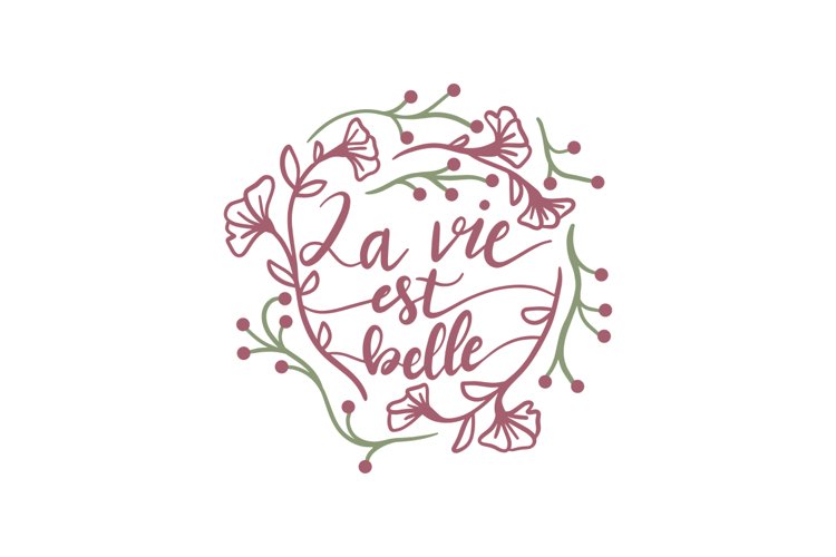 La Vie Est Belle