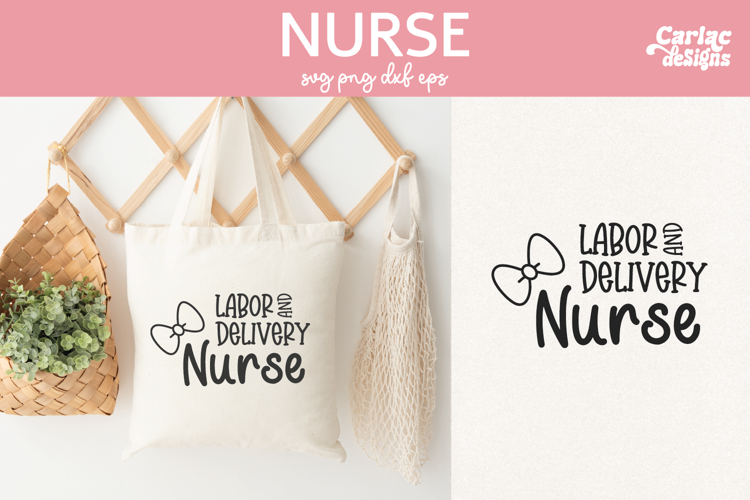Labor and Delivery Nurse SVG, Nurse SVG