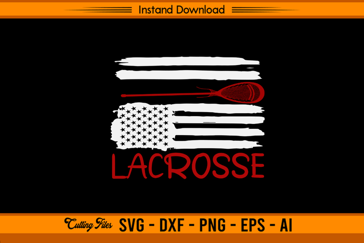 Distressed Lacrosse Flag SVG Cut File for Cricut