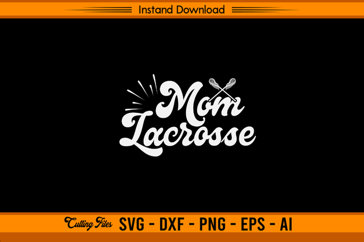 Lacrosse Mom Svg Image 12