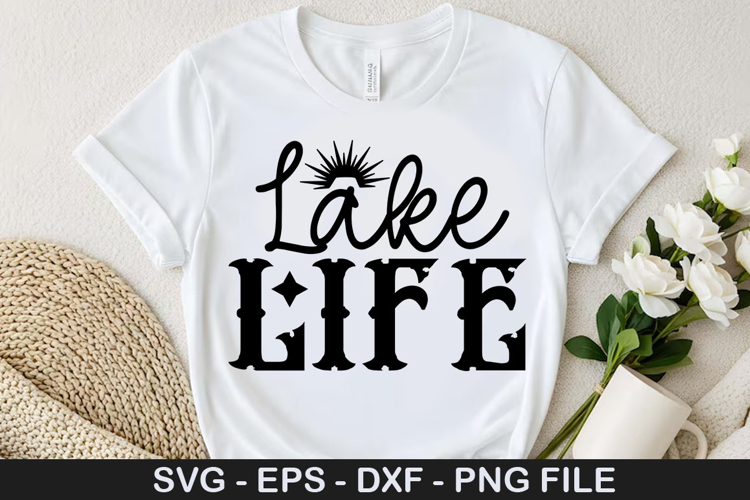 Lake Life SVG - Lake Quotes Design