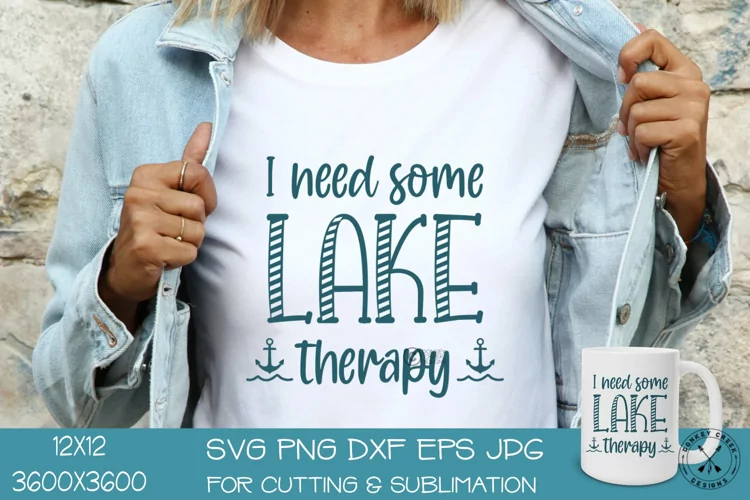 Summer SVG Design| I need Some Lake Therapy