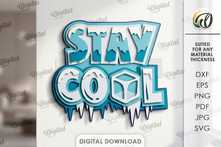 3D Layered Papercut Wall Decor. Wall Art SVG. Stay cool