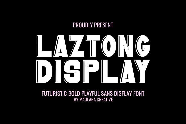 Laztong Futuristic Bold Playful Sans
