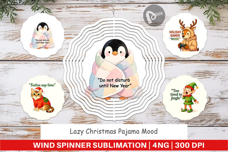 Wind Spinner Lazy Christmas Pajama Mood Quotes