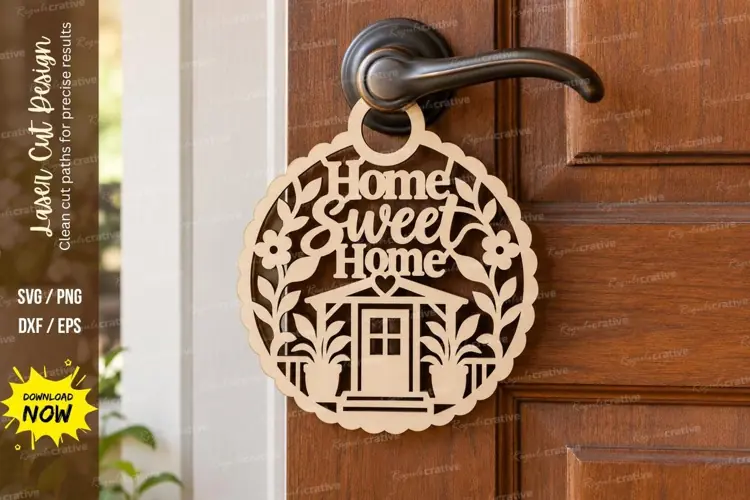 Round House Sweet Home Door Hanger Laser Cut SVG File home